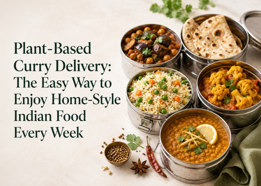 Plant-Based Curry Delivery: The Easy Way to Enjoy Home-Style Indian Food Every Week